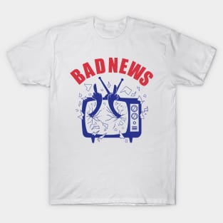 Bad News T-Shirt